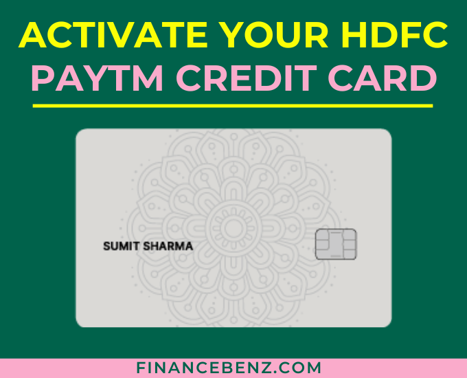 How to activate HDFC Paytm Credit card and Generate PIN