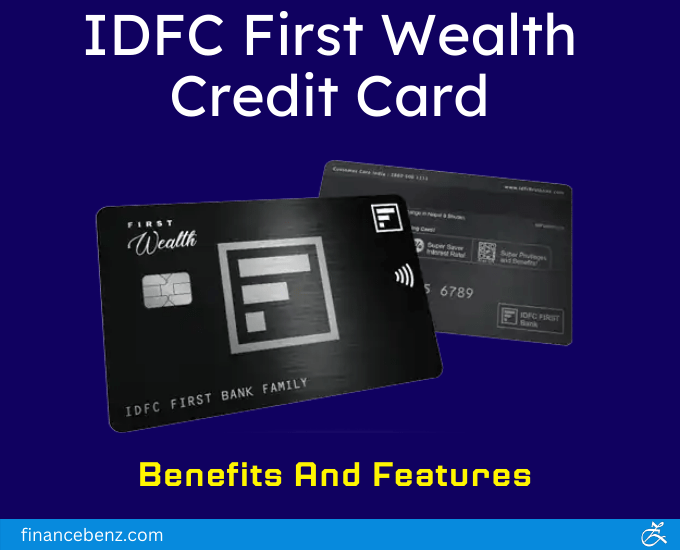 IDFC First Wealth Credit Card Review: Is it Worth it? IDFC First Wealth Credit Card Benefits and Features Explainedv