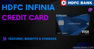 HDFC Infinia Credit Card: In-Depth Details Of Every Feature