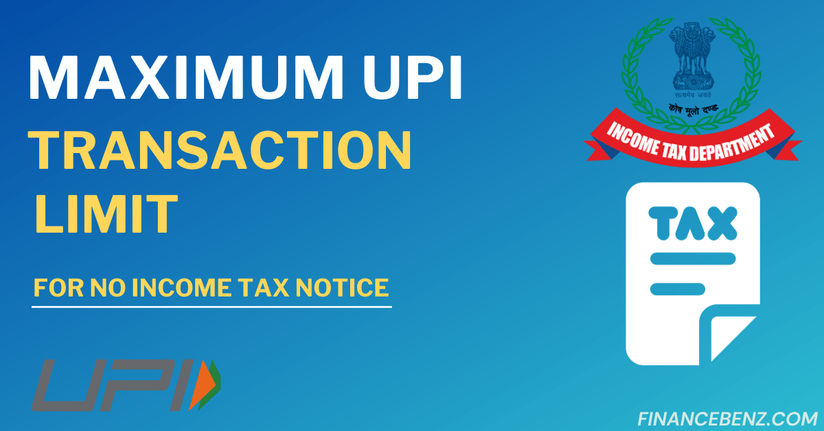 Managing UPI Transaction Limits for Tax Compliance Safety Maximum UPI Transaction Limit: Avoiding Income Tax Scrutiny
