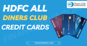 All HDFC Diners Club Credit Cards Explained Together: FinBenz